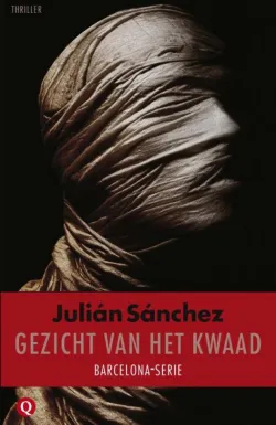 De omslag afbeelding van het boek Sanchez, Julian - Gezicht van het kwaad