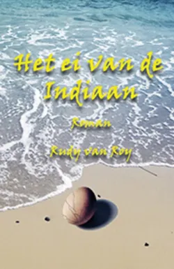 De omslag afbeelding van het boek van Roy, Rudy - Het ei van de indiaan