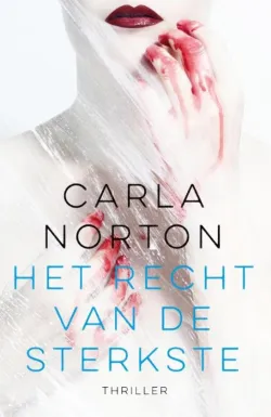 De omslag afbeelding van het boek Norton, Carla - Het recht van de sterkste