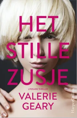 De omslag afbeelding van het boek Geary, Valerie - Het stille zusje