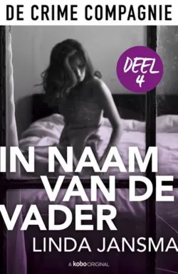 De omslag afbeelding van het boek Jansma, Linda - In naam van de vader #4