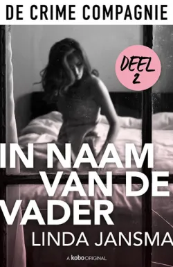 De omslag afbeelding van het boek Jansma, Linda - In naam van de vader #2