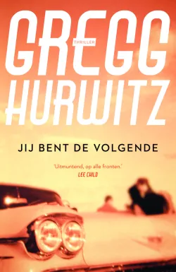 De omslag afbeelding van het boek Hurwitz, Gregg - Jij bent de volgende