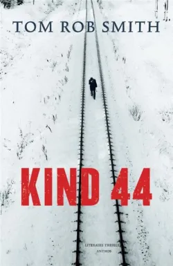De omslag afbeelding van het boek Smith, Tom Rob - Kind 44
