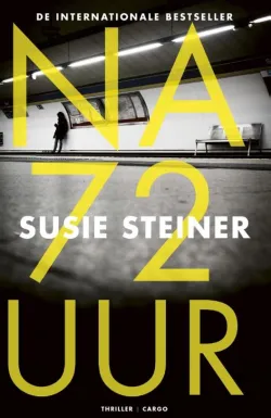 De omslag afbeelding van het boek Steiner, Susie - Na 72 uur