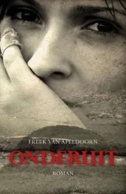 De omslag afbeelding van het boek van Apeldoorn, Freek - Onderuit