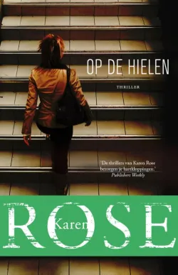 De omslag afbeelding van het boek Rose, Karen - Op de hielen