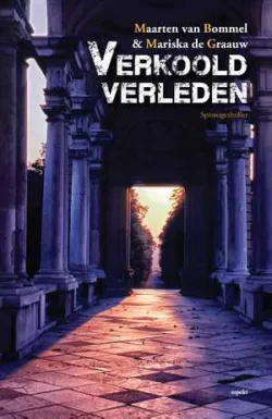 De omslag afbeelding van het boek van Bommel, Maarten & Mariska de Graauw - Verkoold verleden