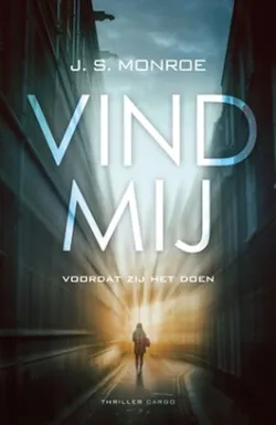 De omslag afbeelding van het boek Monroe, J.S. - Vind mij