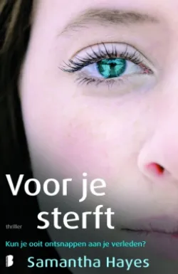 De omslag afbeelding van het boek Hayes, Samantha - Voor je sterft