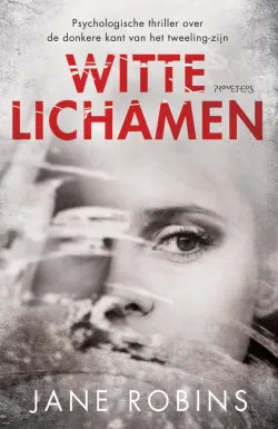 De omslag afbeelding van het boek Robins, Jane - Witte lichamen