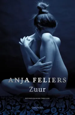 De omslag afbeelding van het boek Feliers, Anja - Zuur