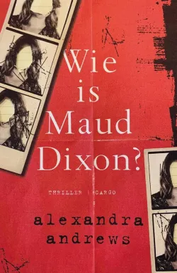De omslag afbeelding van het boek Wie is Maud Dixon?