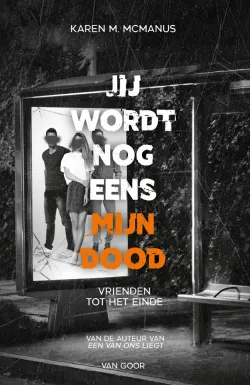jij wordt nog eens mijn dood karen m. mcmanus thriller thrillzone recensie.jpg