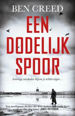 een dodelijk spoor ben creed thriller thrillzone.jpg