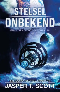 stelsel onbekend jasper t. scott science fiction recensie thrillzone.jpg