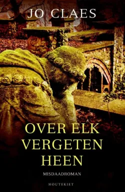 over elk vergeten heen jo claes thriller recensie thrillzone.jpg