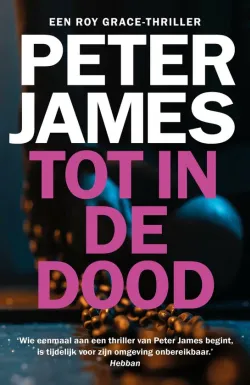 tot in de dood peter james thriller recensie thrillzone.jpg