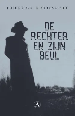 de rechter en zijn beul friedrich dürrenmatt thriller recensie thrillzone.jpg