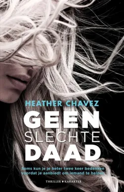 geen slechte daad heather chavez thriller recensie thrillzone.jpg