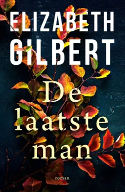 de laatste man elizabeth gilbert thrilllzone recensie.jpg