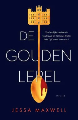 de gouden lepel jessa maxwell thriller recensie thrillzone.jpg