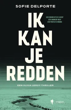 ik kan je redden sofie delporte thrillzone recensie thriller.jpg