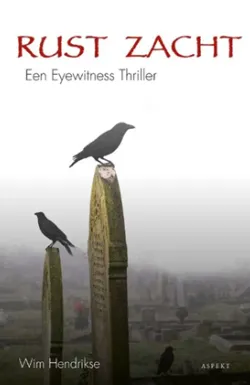 rust zacht wim hendrikse thriller recensie thrillzone.png