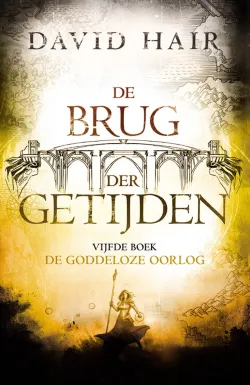 de goddeloze oorlog de brug der getijden fantasy recensie thrillzone.jpg