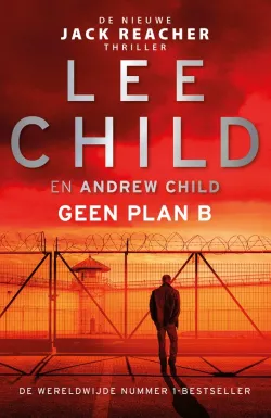 geen plan b lee andrew child recensie thrillzone thriller.jpg