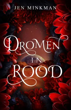dromen in rood young adult jen minkman young adult recensie.jpg