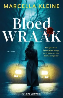 bloedwraak marcelle kleine thriller recensie thrillzone.jpg