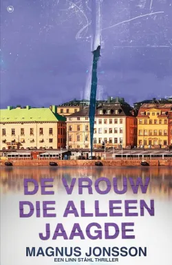 de vrouw die alleen jaagde magnus jonsson thriller recensie thrillzone.jpg