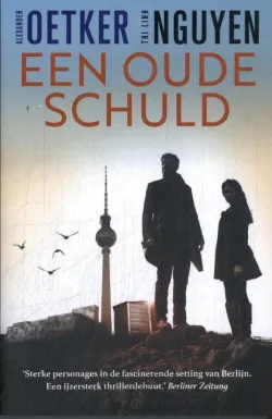 een oude schuld oetker nguyen thriller recensie thrillzone.jpg