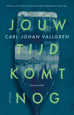 jouw tijd komt nog carl-johan vallgren thriller recensie thrillzone.jpg