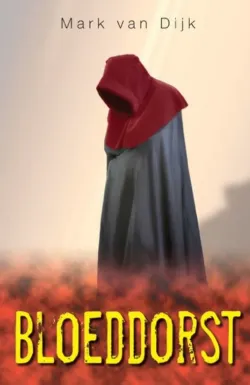 bloeddorst mark van dijk thriller recensie thrillzone.jpg