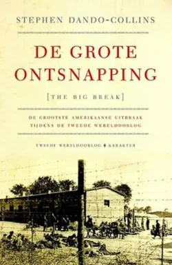 de grote ontsnapping stephen dando-collins geschiedenis thrillzone recensie.jpg