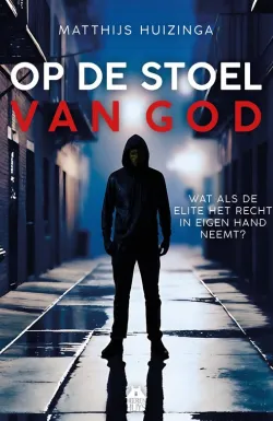 op de stoel van god matthijs huizinga thriller recensie thrillzone.jpg