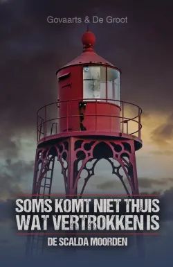 soms komt niet thuis wat vertrokken is govaarts de groot thriller recensie thrillzone spanning boek.jpg