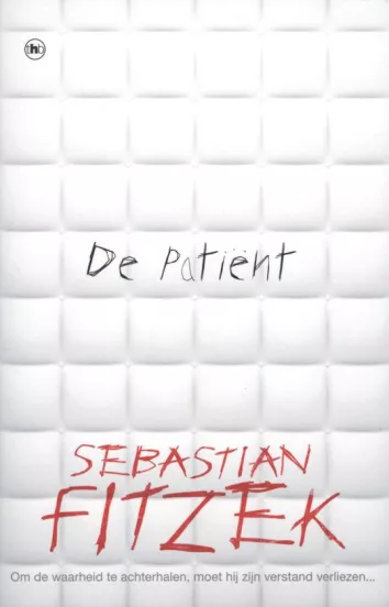 De omslag afbeelding van het boek Fitzek, Sebastian - De patiënt
