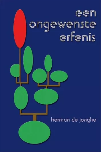 De omslag afbeelding van het boek de Jonghe, Herman - Een ongewenste erfenis