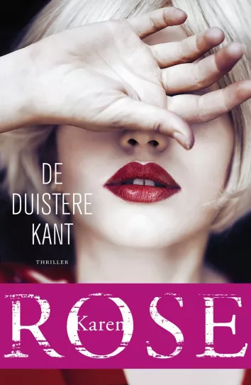 De omslag afbeelding van het boek Rose, Karen - De duistere kant