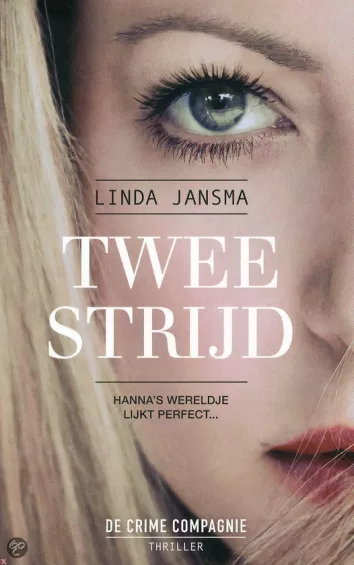 De omslag afbeelding van het boek Jansma, Linda - Tweestrijd
