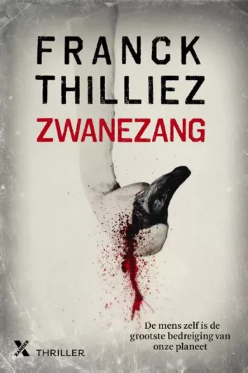 De omslag afbeelding van het boek Thilliez, Franck - Zwanenzang