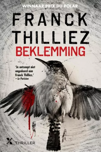De omslag afbeelding van het boek Thilliez, Franck - Beklemming