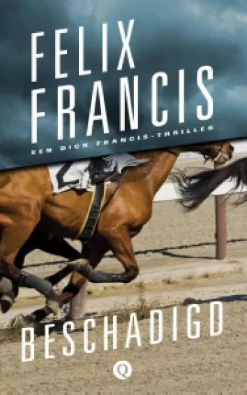 De omslag afbeelding van het boek Francis, Felix - Beschadigd