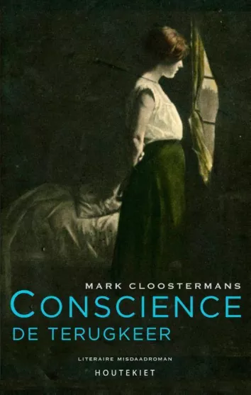 De omslag afbeelding van het boek Cloostermans, Mark - Conscience 1 - De terugkeer