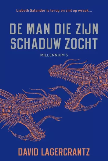 De omslag afbeelding van het boek Lagercrantz, David - De man die zijn schaduw zocht (Milennium V)
