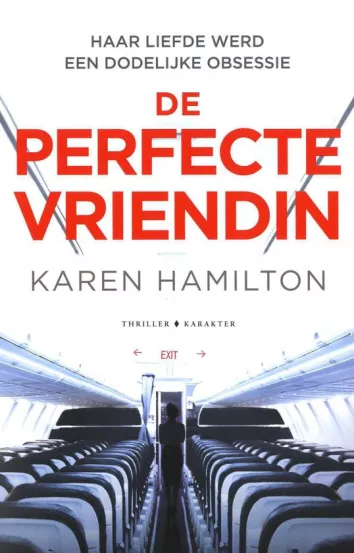 De omslag afbeelding van het boek Hamilton, Karin - De perfecte vriendin