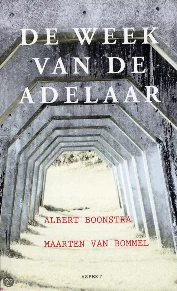 De omslag afbeelding van het boek Boonstra, Albert & Maarten van Bommel - De week van de adelaar